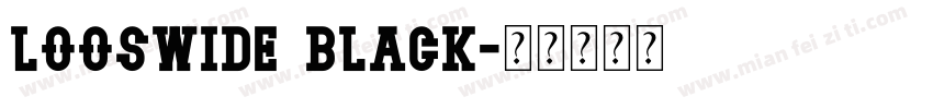 looswide black字体转换
